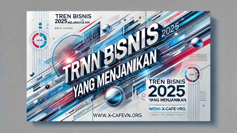 Tren Bisnis 2025 Yang Menjanjikan 1 Tren Bisnis 2025 Yang Menjanjikan