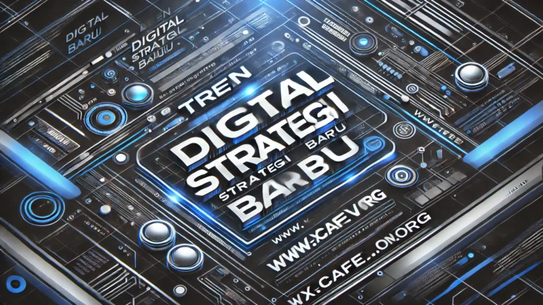 Tren Digital Strategi Baru 1 Tren Digital Strategi Baru